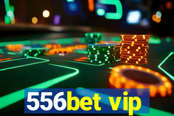 556bet vip